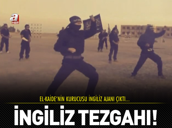 El-Kaide'nin kurucusu İngiliz ajanı çıktı!