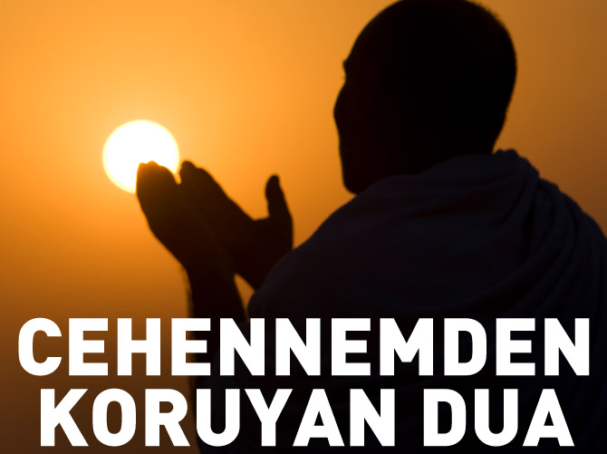 Cehennem ateşinden koruyan dua
