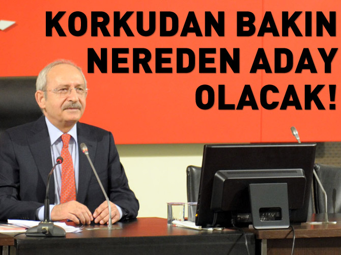Kılıçdaroğlu korkudan bakın nereden aday olacak?