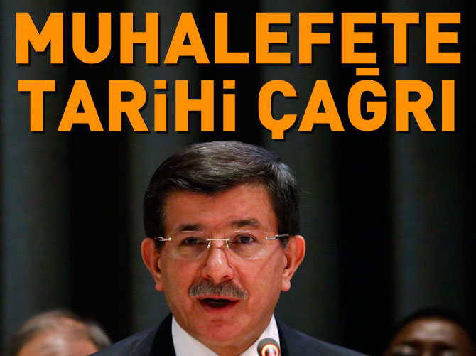 Davutoğlu'ndan muhalefete çağrı