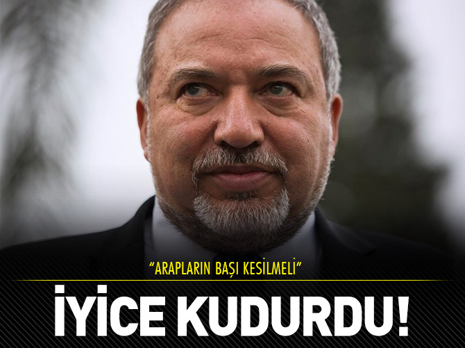 İsrail Dışişleri Bakanı: "Arapların başı kesilmeli"