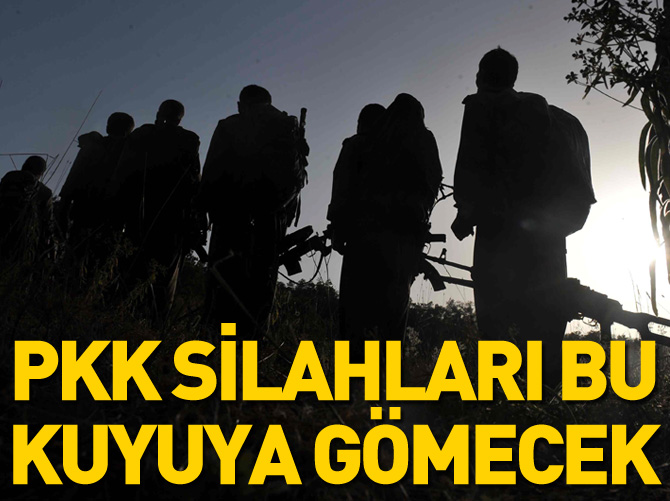 PKK'nın silahları bu kuyuya gömülecek!