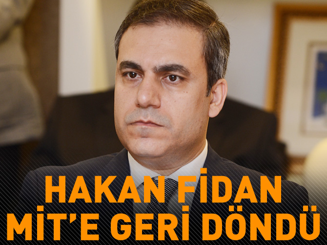 Fidan yeniden MİT Müsteşarı