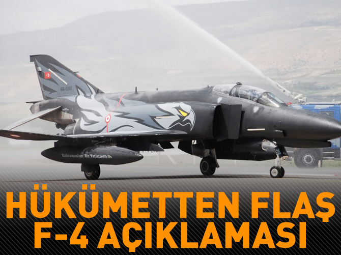 Arınç: F-4'ler kullanılmaya devam edecek