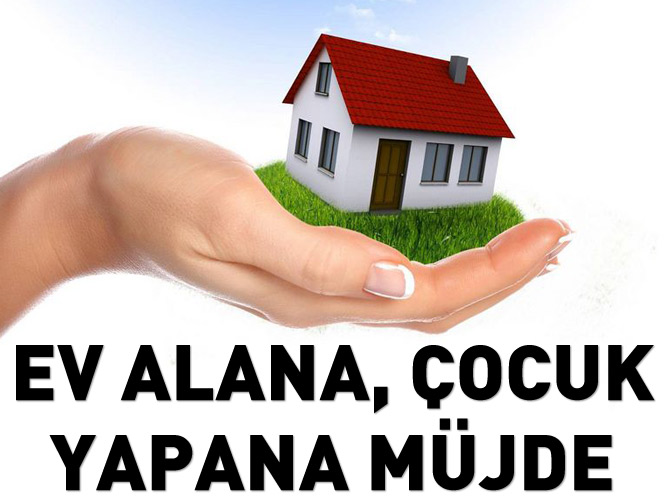 Evlenene ve çocuk yapana müjde