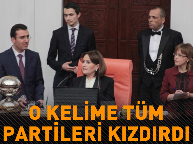 O kelime tüm partileri kızdırdı