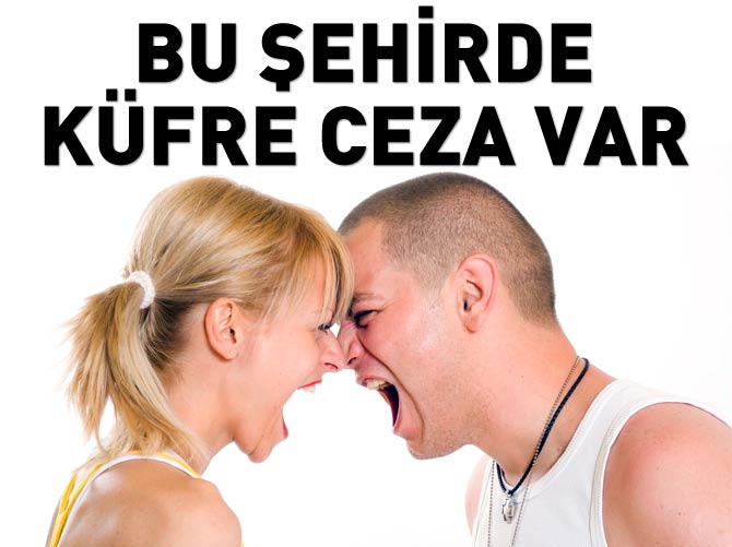 Bu şehirde küfredene para cezası kesiliyor