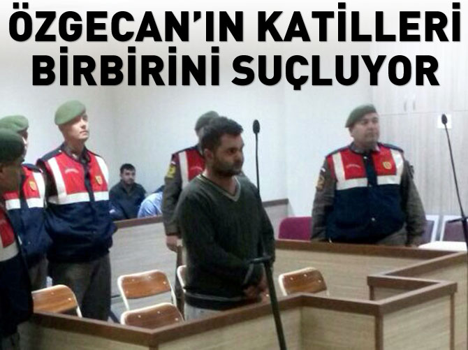 Özgecan'ın katilleri birbirini suçluyor