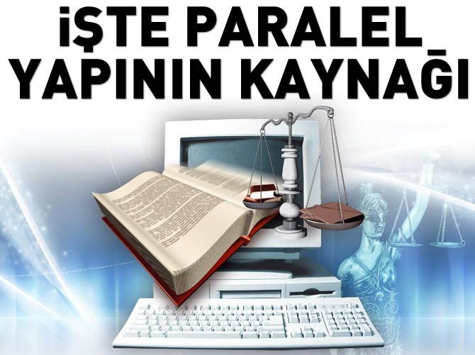 Paralel yapının kaynağı UYAP