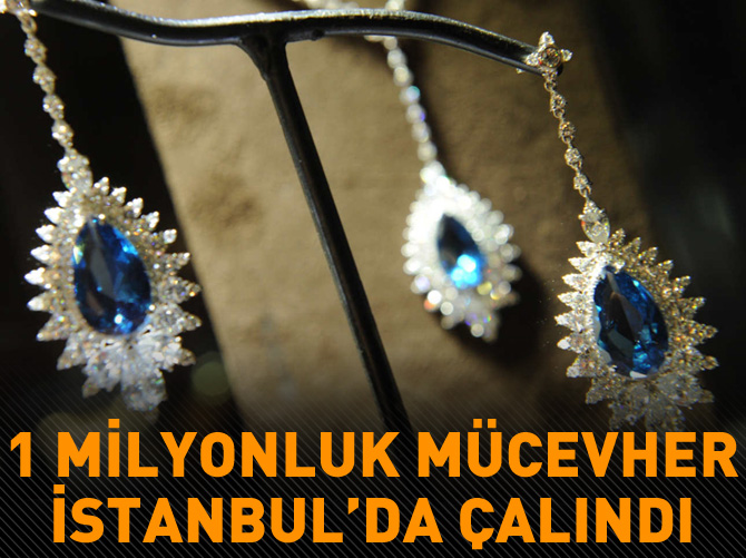 1 milyon liralık mücevher fuar öncesi çalındı