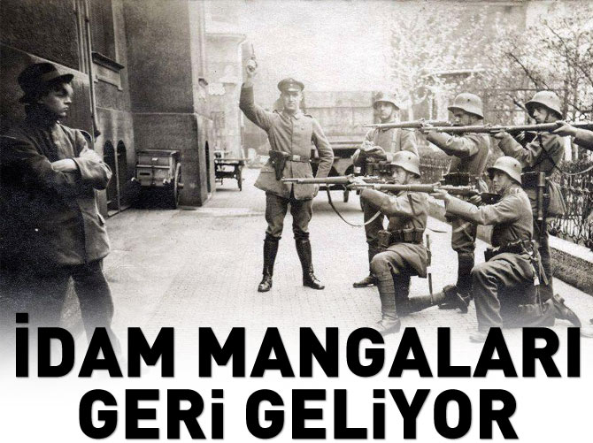 İdam mangaları geri geliyor