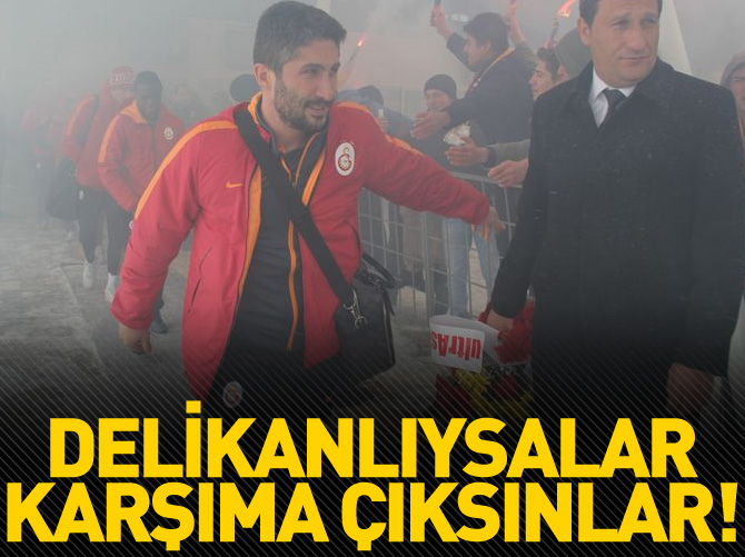 Sarıoğlu: Delikanlıysalar çıksınlar karşıma