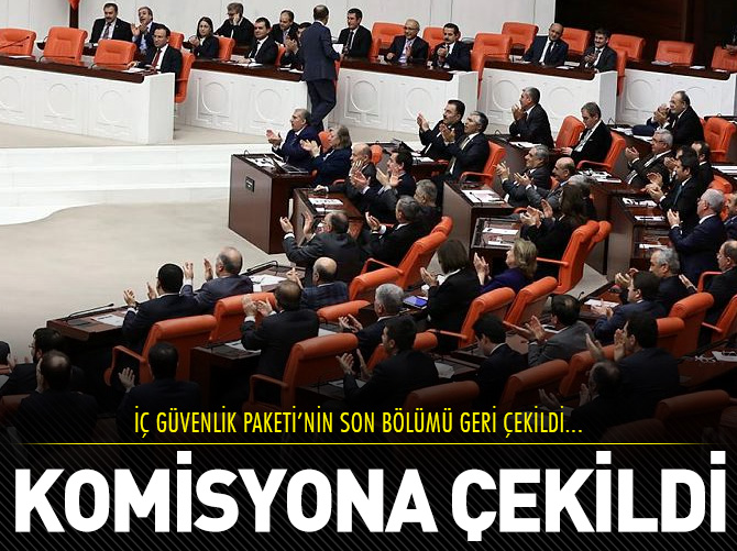İç Güvenlik Paketi'nin 2 bölümü komisyona çekildi