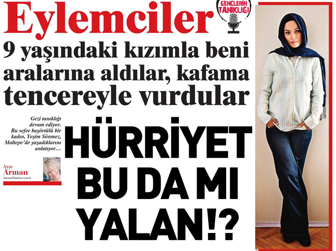 Hürriyet bu da mı yalan!