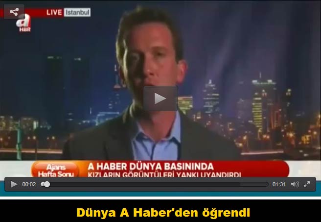 Dünya A Haber’den öğrendi