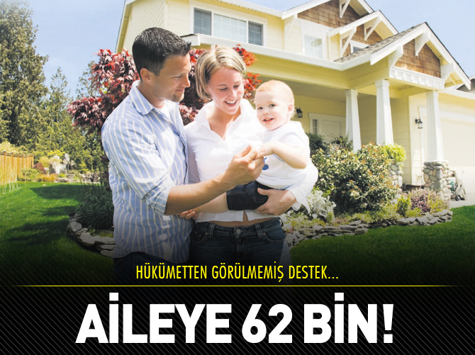 Aileye 62 bin TL