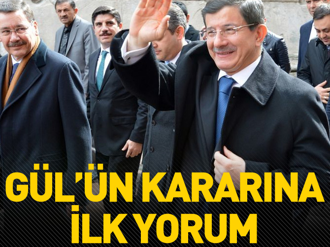 Abdullah Gül'ün kararına ilk yorum