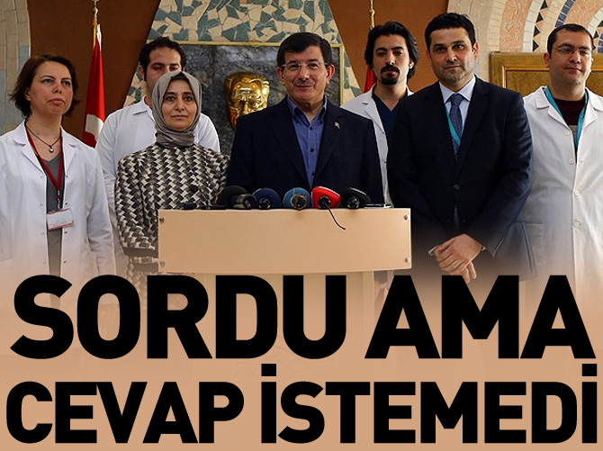 Davutoğlu sordu ama cevap istemedi