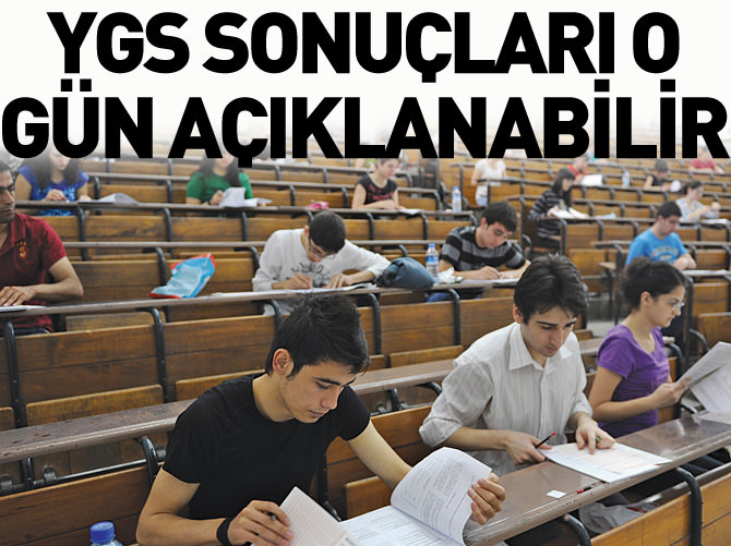 'YGS sonuçları cuma günü açıklanabilir'