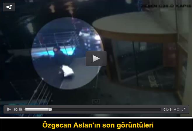 Özgecan Aslan'ın son görüntüleri