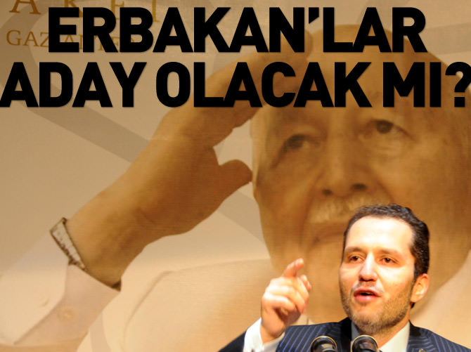 Erbakan'lar aday olacak mı?