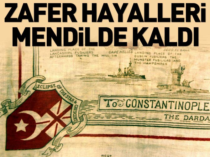 İşgalcilerin zafer hayali mendilde kaldı