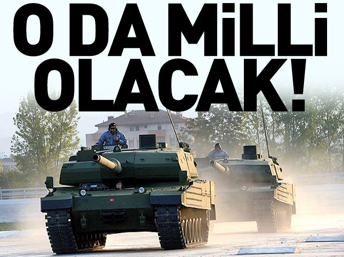 Milli tankın motoru da yerli olacak