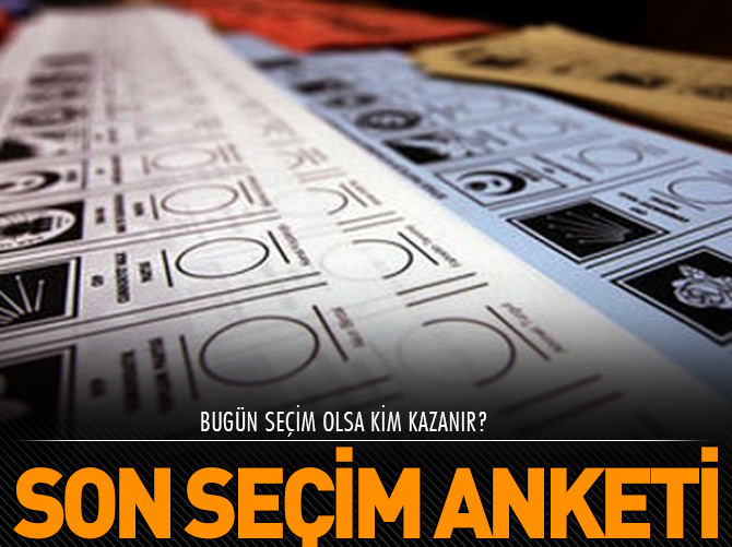 İşte son seçim anketi!