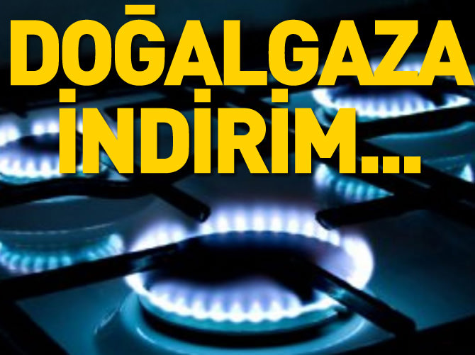 Doğalgaza indirim geliyor