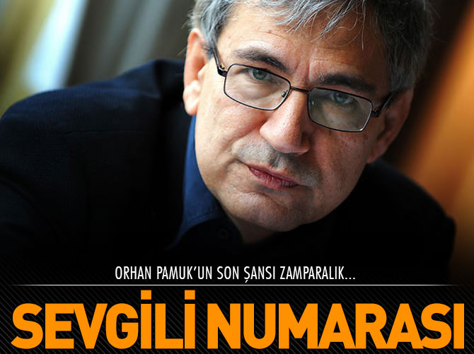 Orhan Pamuk'un son şansı zamparalık
