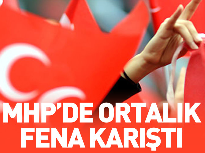 MHP'de ortalık karıştı