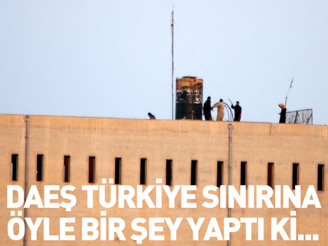 DAEŞ Türkiye sınırında öyle bir şey yaptı ki...