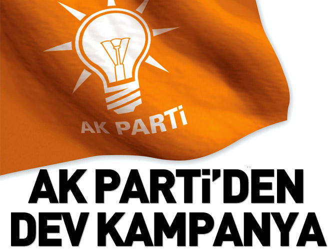 AK Parti çok büyük bir kampanya hazırlığında