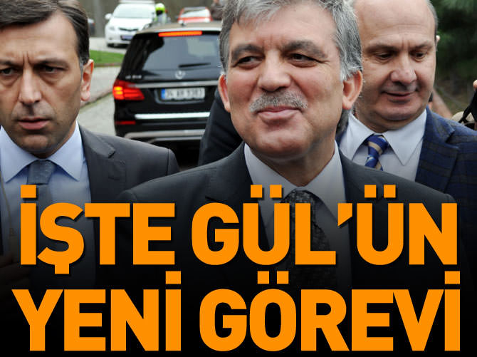 İşte Abdullah Gül'ün yeni görevi