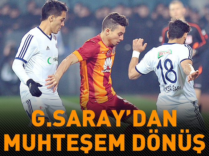 Galatasaray'dan müthiş geri dönüş
