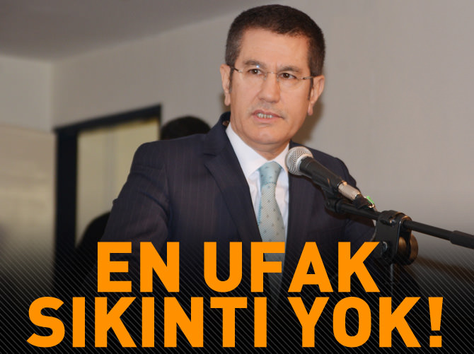 'En ufak sıkıntı yok'