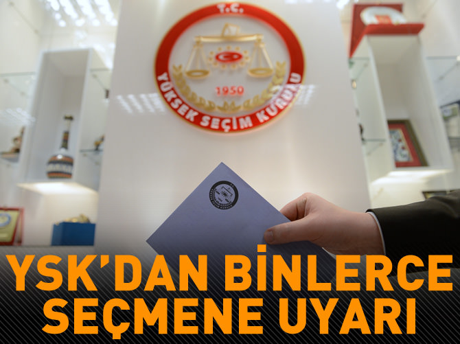 Yurtdışındaki 8 bin seçmene uyarı