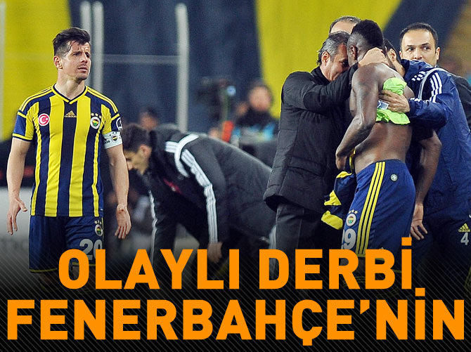 Olaylı derbi Fenerbahçe'nin