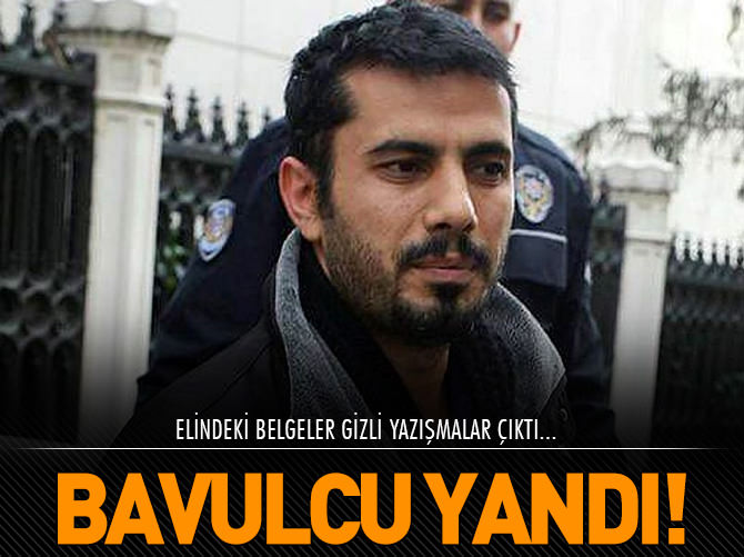 Bavulcu'daki belgeler "gizli yazışma" çıktı