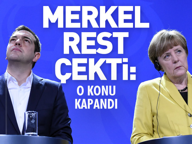Merkel 'konu kapandı' deyip Çipras'a resti çekti
