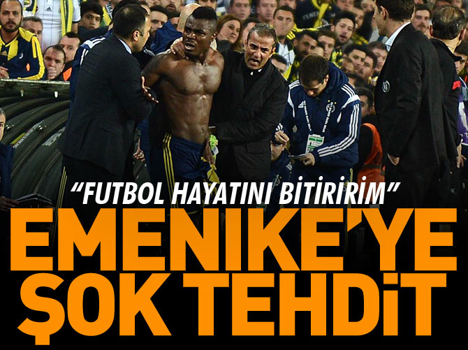 Aziz Yıldırım'dan Emenike'ye şok tehdit: Futbol hayatını bitiririm