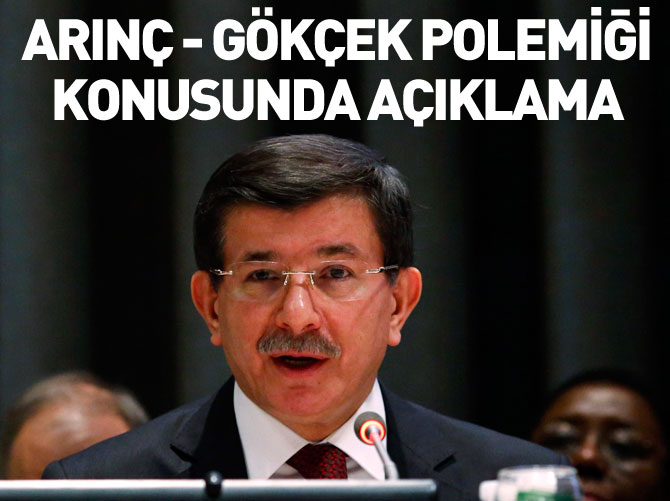Davutoğlu'ndan Arınç - Gökçek polemiği konusunda açıklama