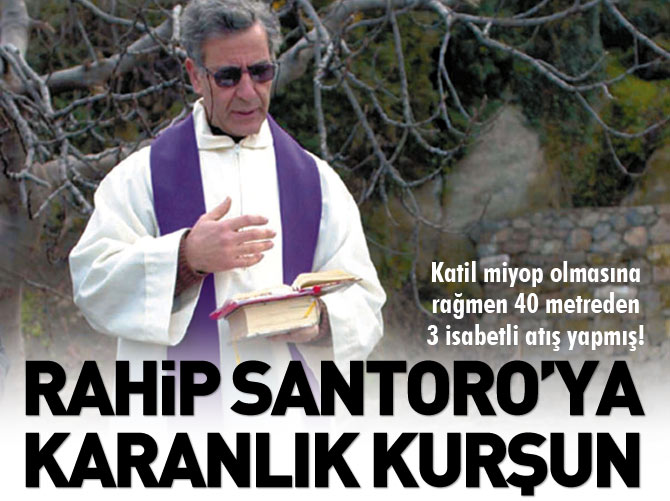 Rahip Santoro'ya karanlık kurşun