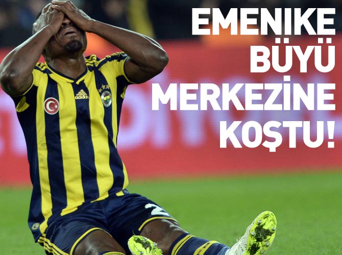 Emenike: Bozun şu büyüyü!
