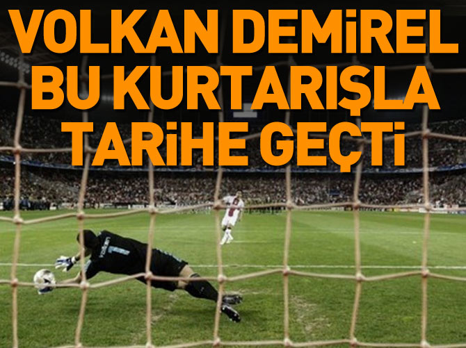 Volkan Demirel'in kurtardığı penaltı UEFA tarihine geçti