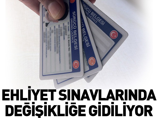 Ehliyet sınavlarında değişikliğe gidildi