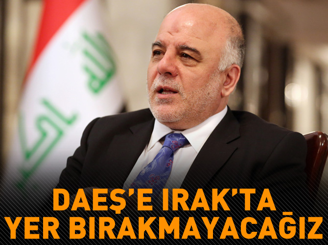 'DAEŞ'e Irak'ta yer bırakmayacağız'