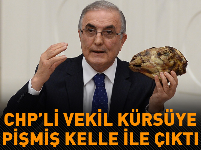 Meclis kürsüsüne pişmiş kelle ile çıktı