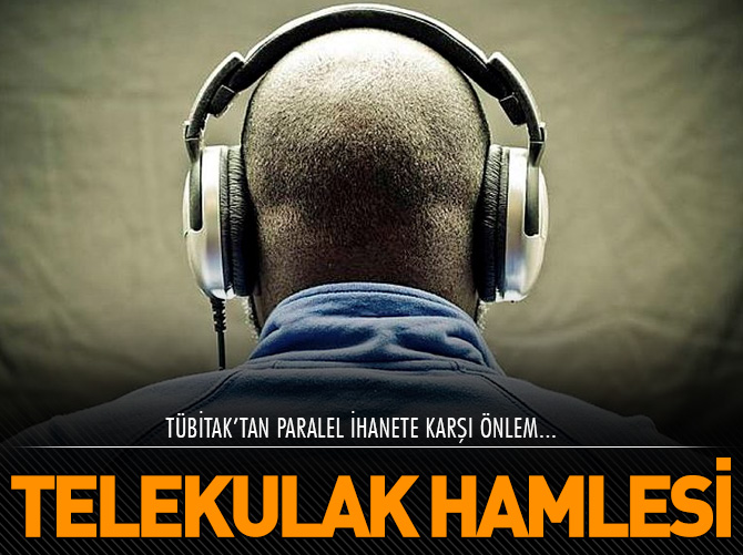 TÜBİTAK'tan telekulak hamlesi
