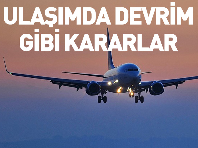 Ulaşımda devrim gibi kararlar